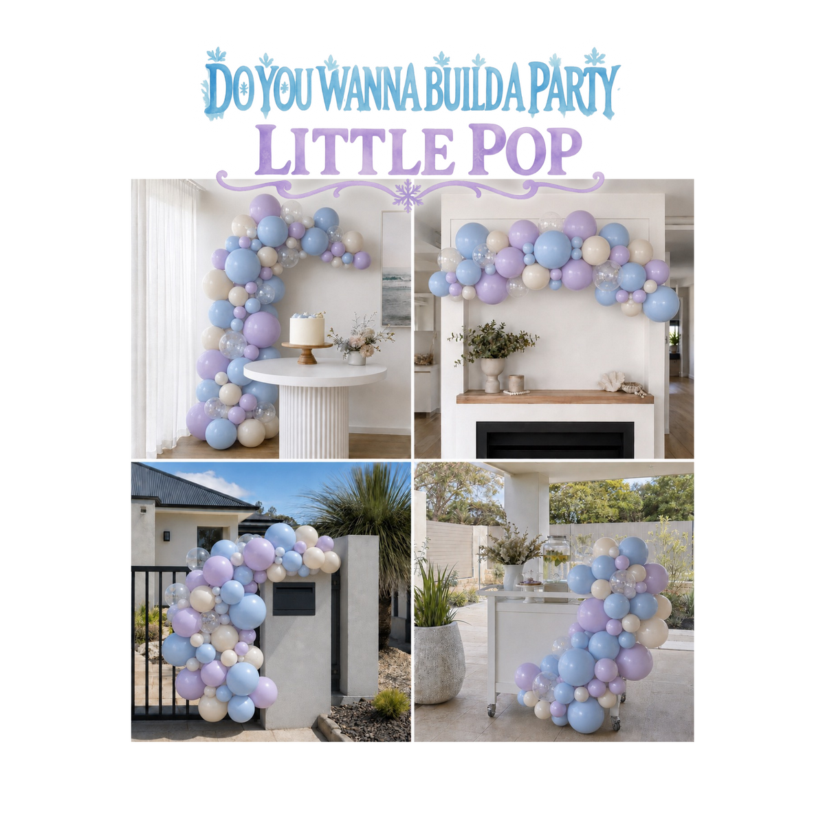 Do You Wanna Build A Party Balloon Kits